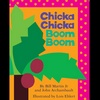 Chicka Chicka Boom Boom