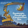 Goodnight, Goodnight, Construction Site