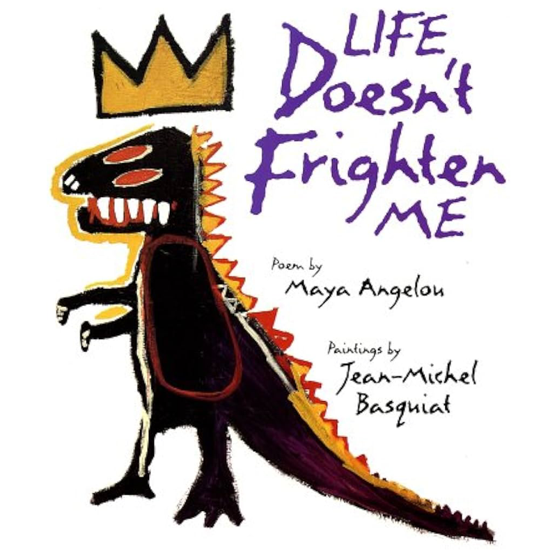 Life Doesn't Frighten Me!