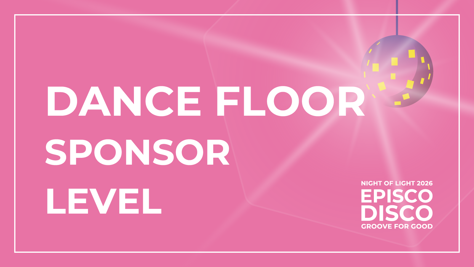 DANCE FLOOR Sponsorship Level